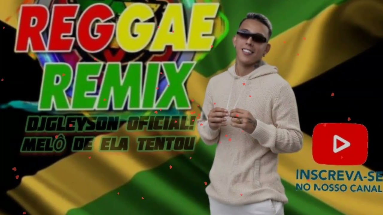 ELA TENTOUu-2026 VS REGGAE REMIX DJGLEYSON OFICIAL NO BEAT.