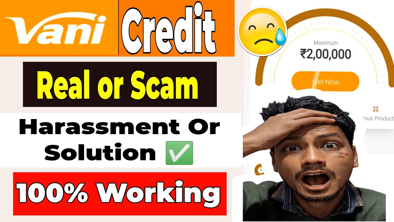 Vani credit loan app | Vani credit loan app real or fake