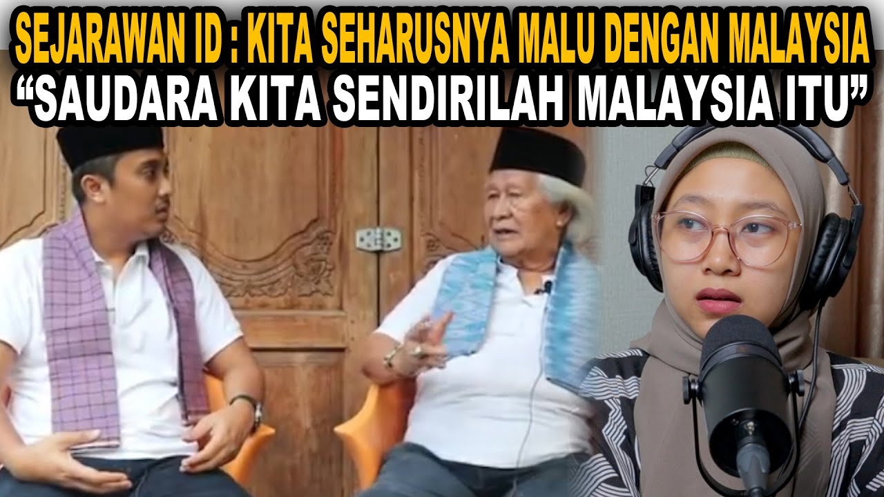 SEJARAWAN ID : KITA SEHARUSNYA MALU DENGAN MALAYSIA | SAUDARA KITA SENDIRILAH MALAYSIA ITU