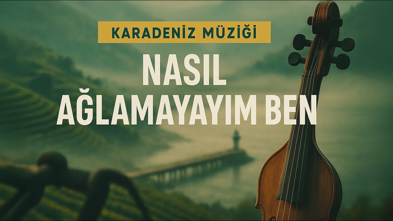 Sosyaliq - Nasıl Ağlamayayım Ben (Kemençe) 2025 -  Duygusal Karadeniz Türküsü