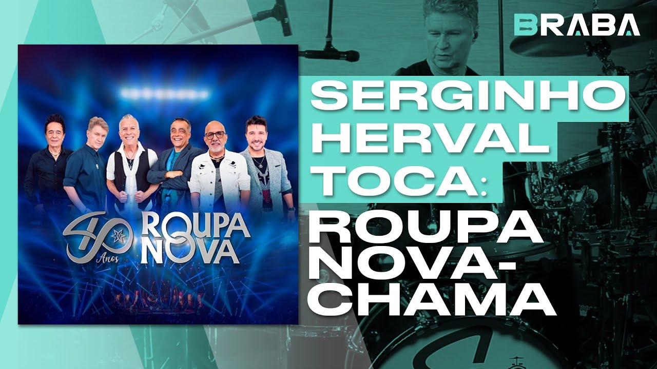 Chama - Roupa Nova (SERGINHO HERVAL) | Braba M&uacute;sica (DRUMCAM)