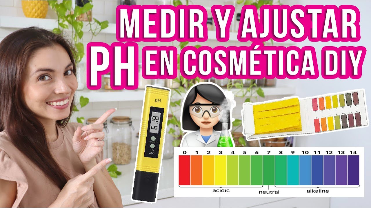 CÓMO MEDIR Y AJUSTAR EL PH EN COSMÉTICA CASERA DIY - Mixi