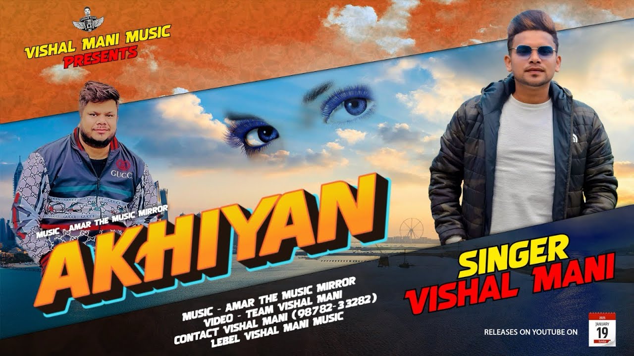 VISHAL MANI / AKHIYAN NEW COVER SONG (2025 HD VIDEO) AMAR THE MUSIC MIRROR #2025reels #best