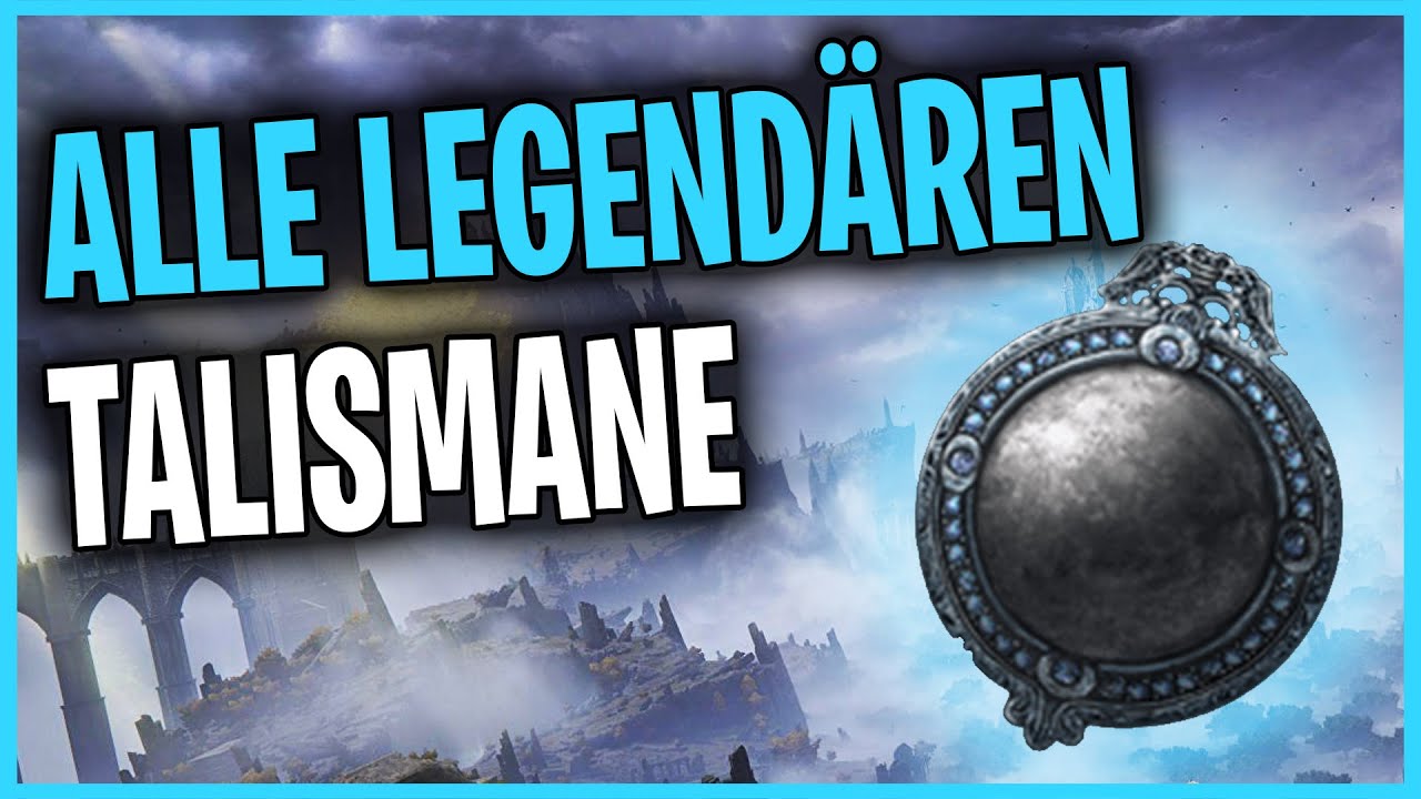 Alle Legendären Talismane Und Wo Ihr diese Findet ☆ Elden Ring Deutsch