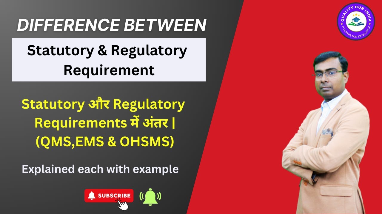 Difference between Statutory & Regulatory Requirements | Reference in QMS, EMS & OHSMS | Examples |