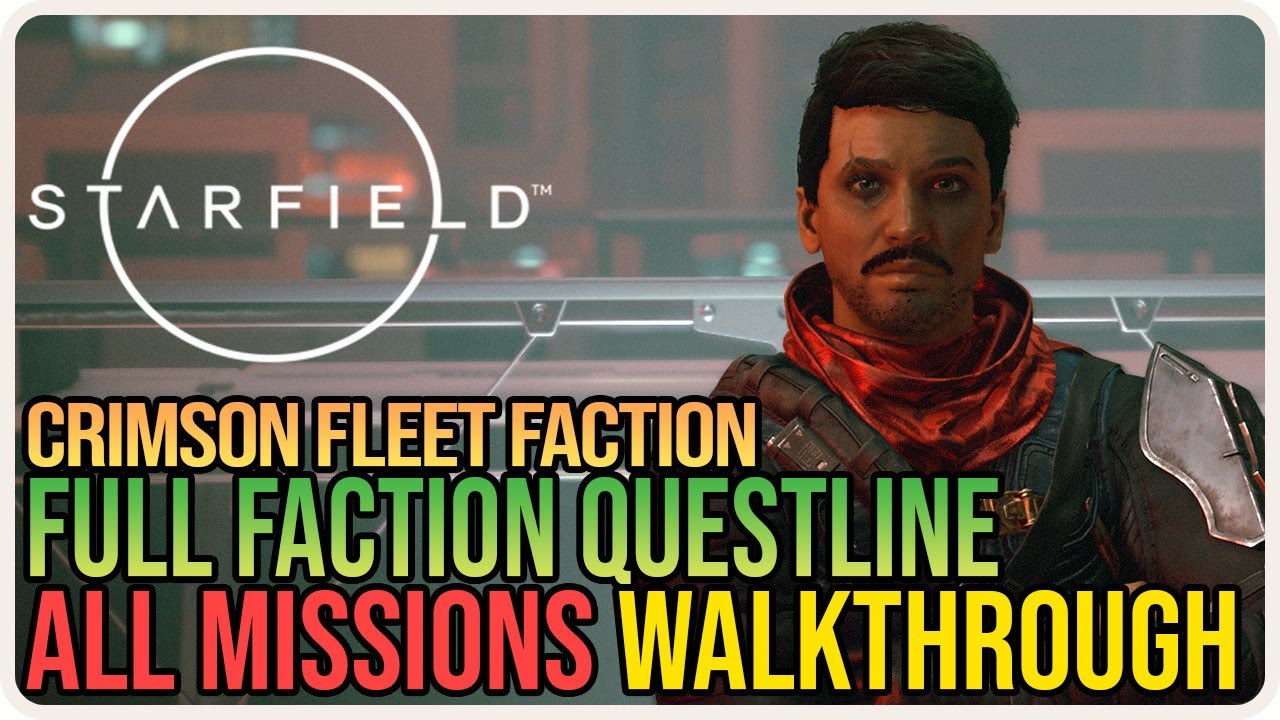 All Crimson Fleet Quests Full Questline Starfield