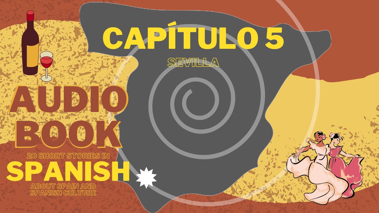 AUDIOBOOK - 20 short stories in spanish about Spain and spanish culture - CHAPTER 5
