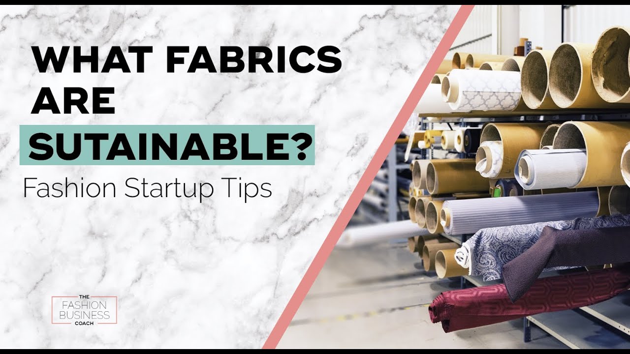 What Fabrics Are Sustainable?