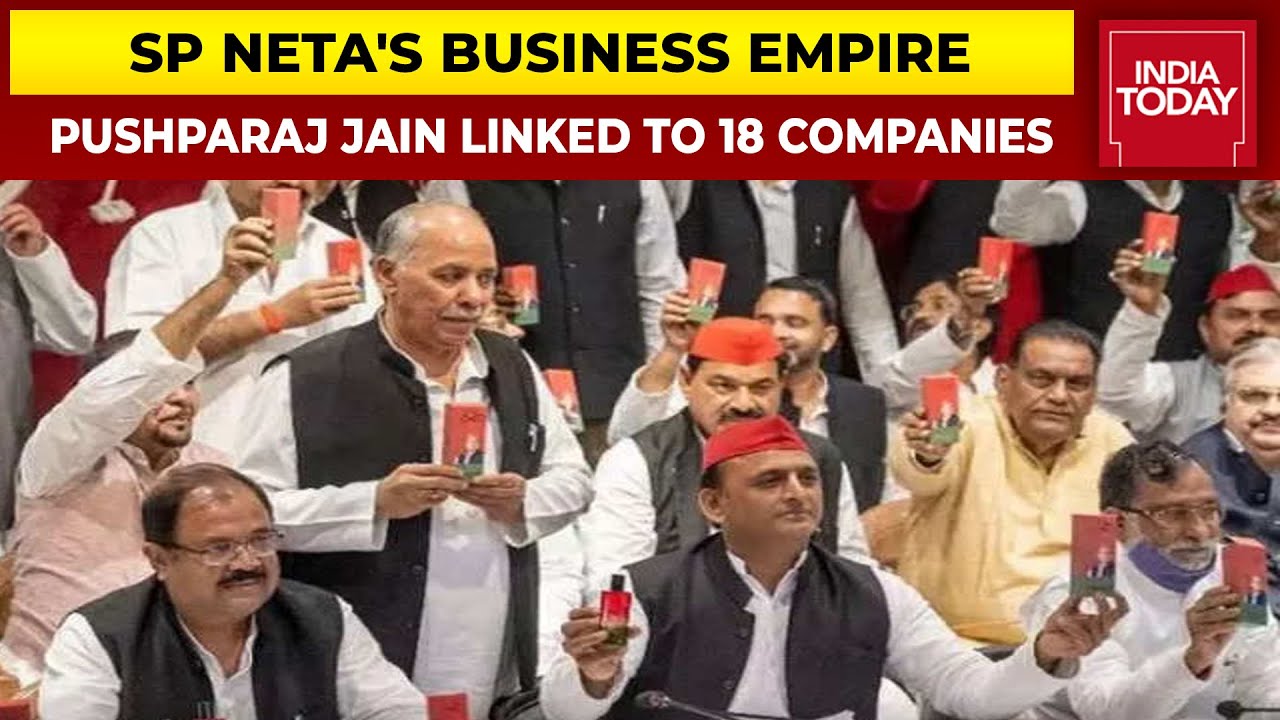 Raided Samajwadi Party Neta Pushparaj Jain Linked To 18 Companies, Director In 13 & Partner In 5