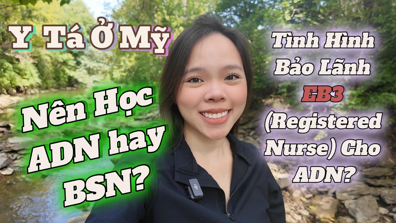 Con Đường Trở Thành Y Tá Mỹ (RN) Có Khó Hơn? ADN, BSN và EB3 (2025)
