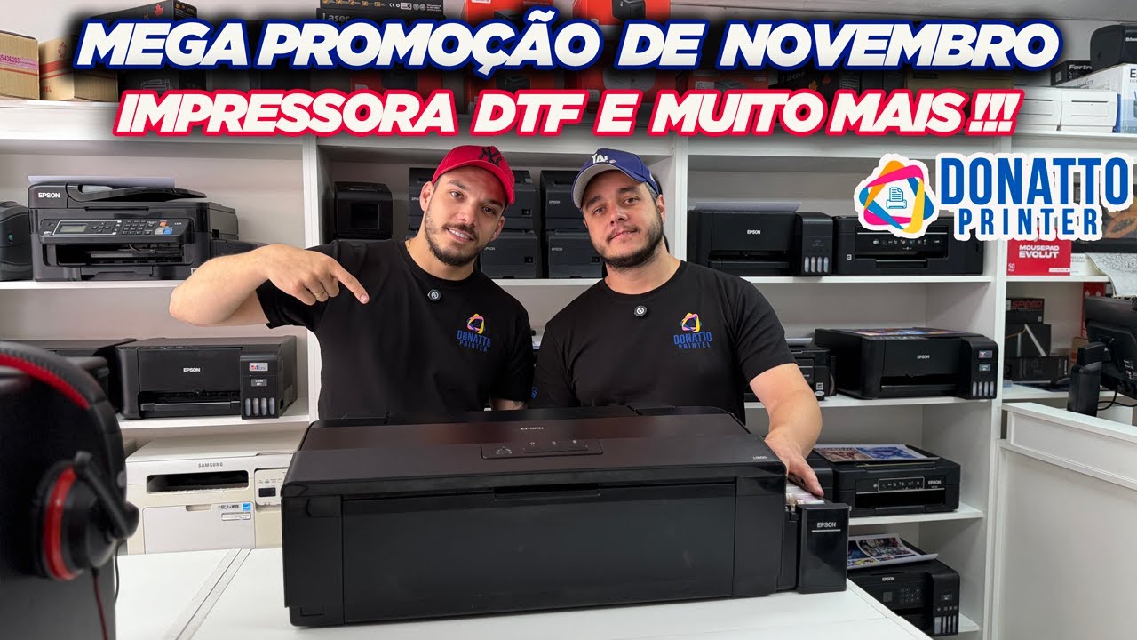 MEGA PROMOÇÃO DE NOVEMBRO! IMPRESSORA DTF E MUITO MAIS!!! DONATTO PRINTER