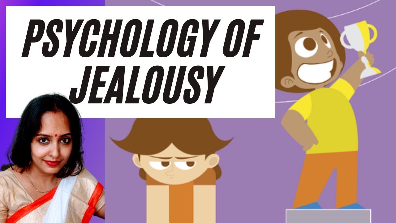 PSYCHOLOGY OF JEALOUSY. MUST WATCH जलन का मनोव्याज्ञानिक विश्लेषण