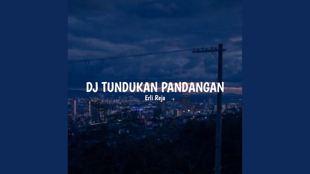 DJ Tundukan Pandangan (Remix)