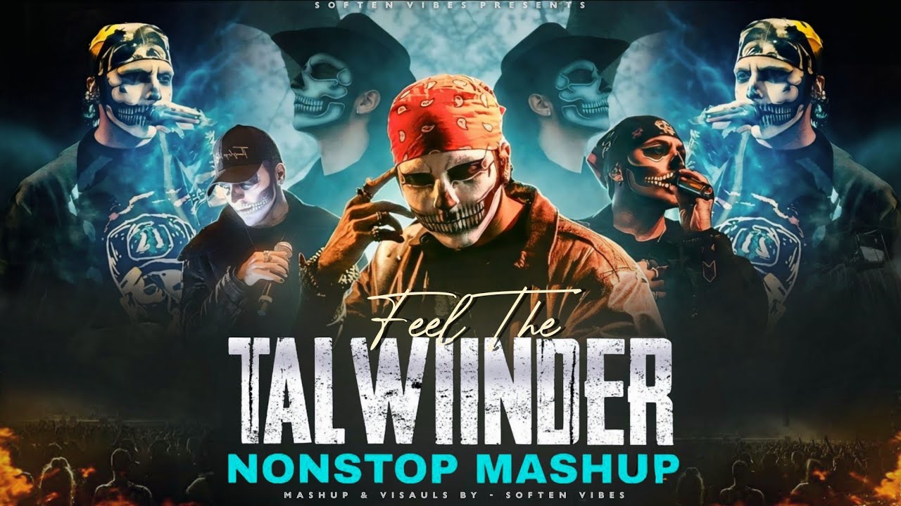 Feel The Talwiinder Nonstop Mashup 2026 | Ft.Talha Anjum | Afusic | Soften Vibes