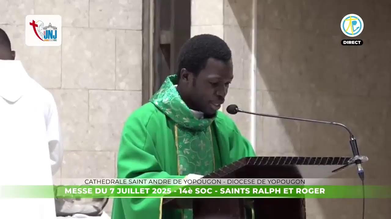 Messe du 7 juillet 2025 en direct de la Cathédrale Saint André de Yopougon.