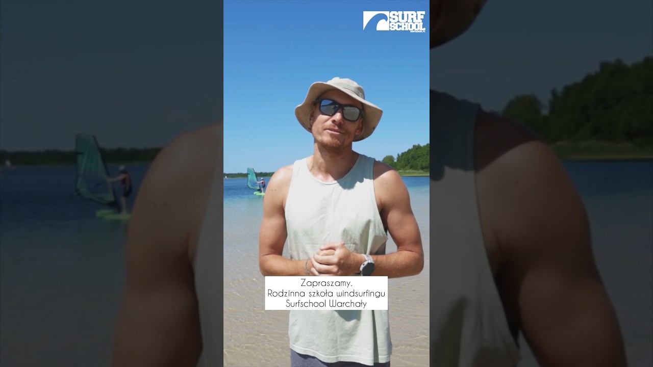 Szk&oacute;łka windsurfingowa na Mazurach Surf School - zapraszam
