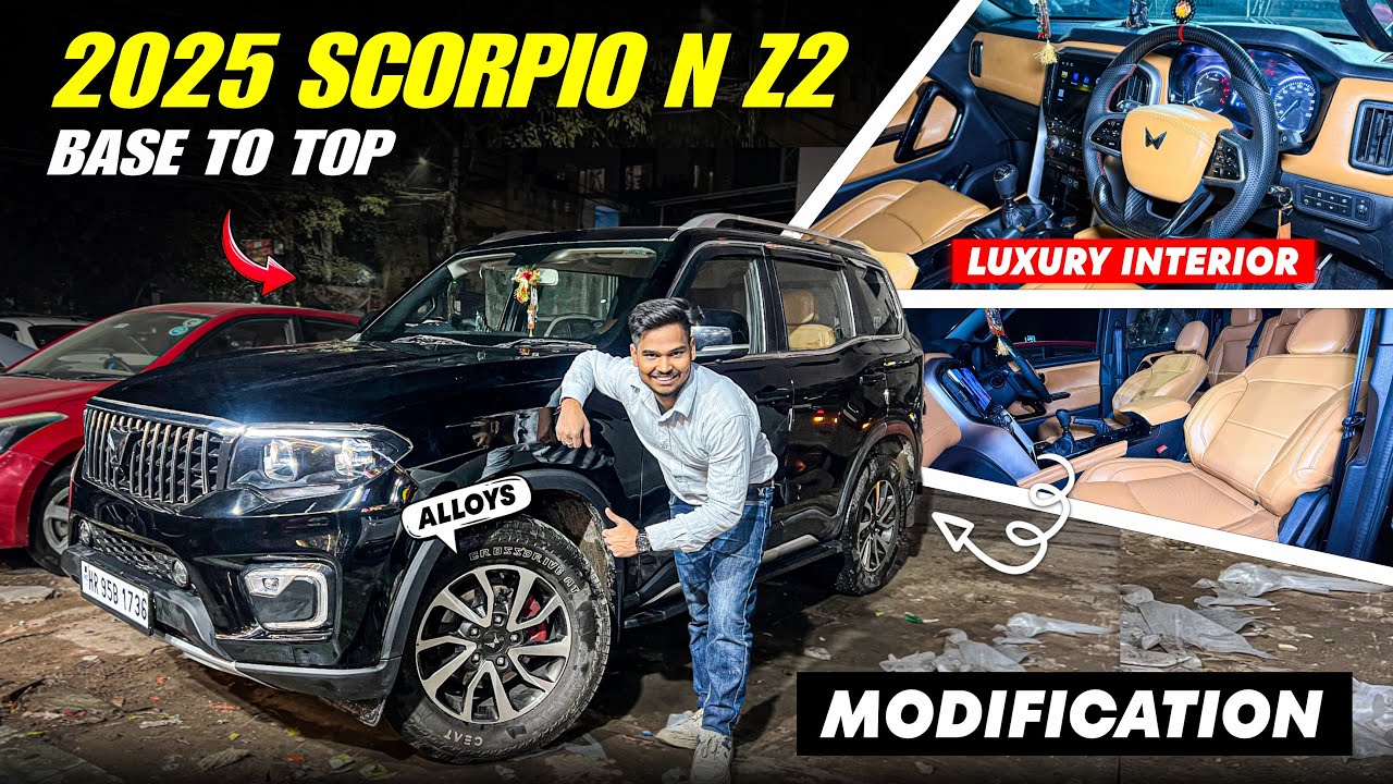 SCORPIO N Z2 MODIFIED TO Z8 WITH PRICE ✅ SCORPIO N BASE TO TOP ✅ SCORPIO N Z2 MODIFICATIONS ✅