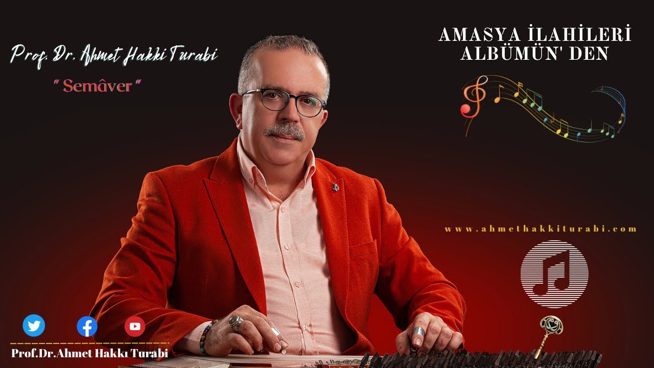 Semâver | Prof.Dr.Ahmet Hakkı Turabi | Amasya İlahileri Albümü