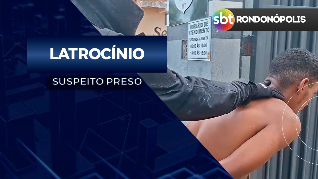 SUSPEITO DE LATROCÍNIO É PRESO