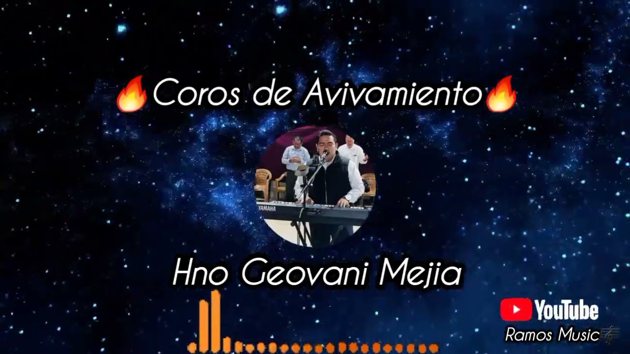 Coros de Avivamiento - Hno Pastor Geovani Mejia🔥🎼