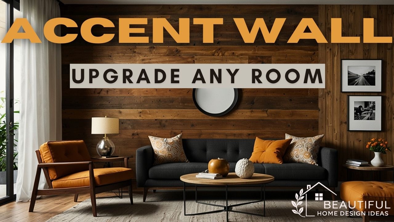 Top 7 Simple Accent Wall Ideas to Transform Your Space 2025