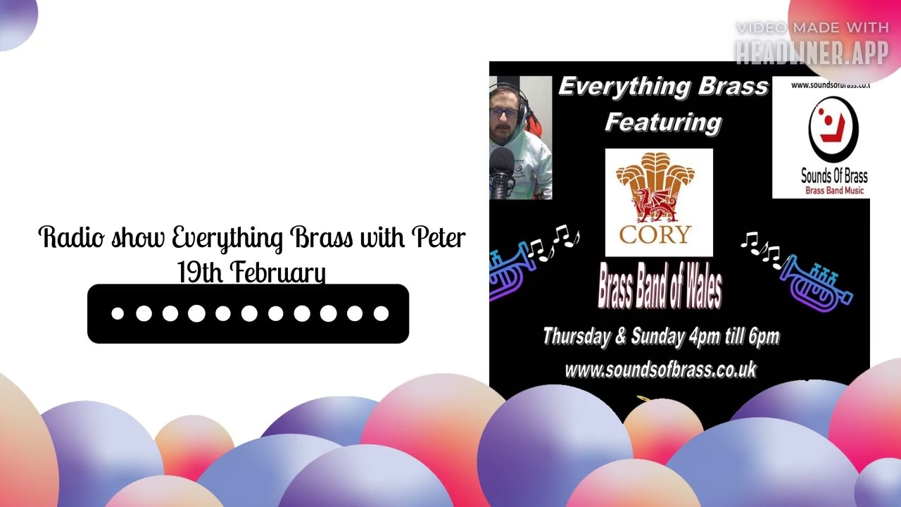 Sounds Of Brass Sounds Of Brass Radio show Everything Brass with Peter 19th February