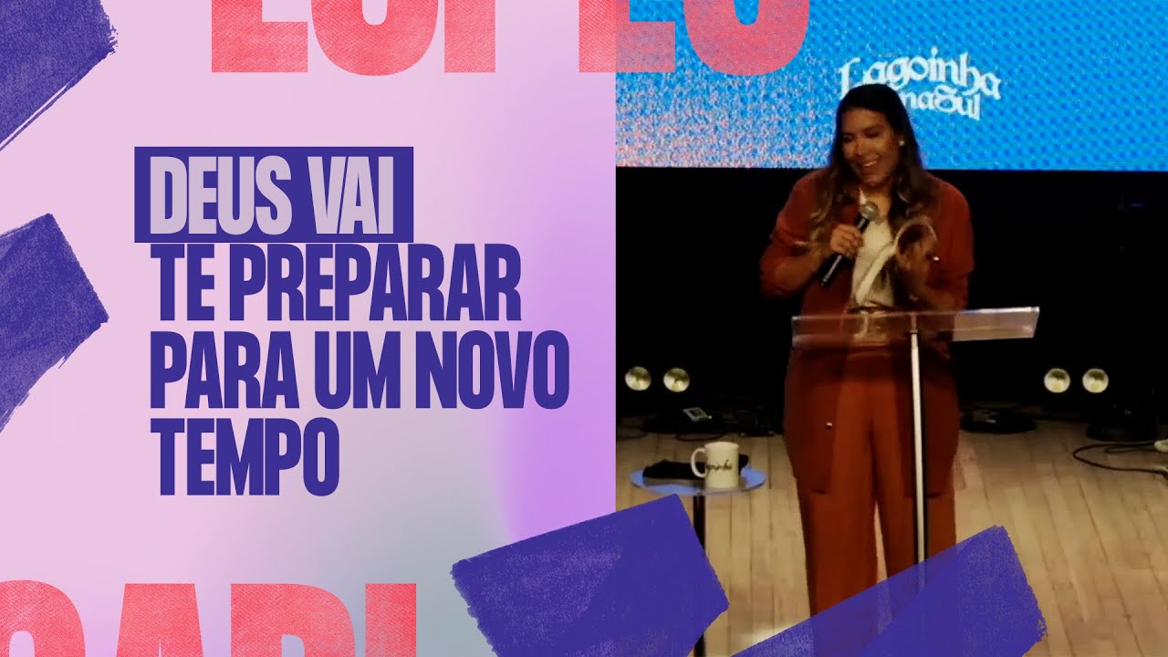 DEUS VAI TE PREPARAR PARA UM NOVO TEMPO - Gabriela Lopes 