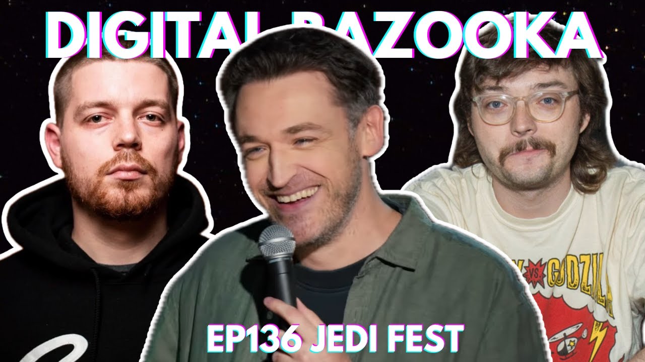 Digital Bazooka Ep 136 Jedi Fest w/ Dan Soder