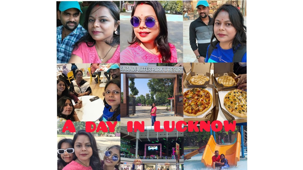 A day in Lucknow//Anandi Water Park // Lulu Mall//
