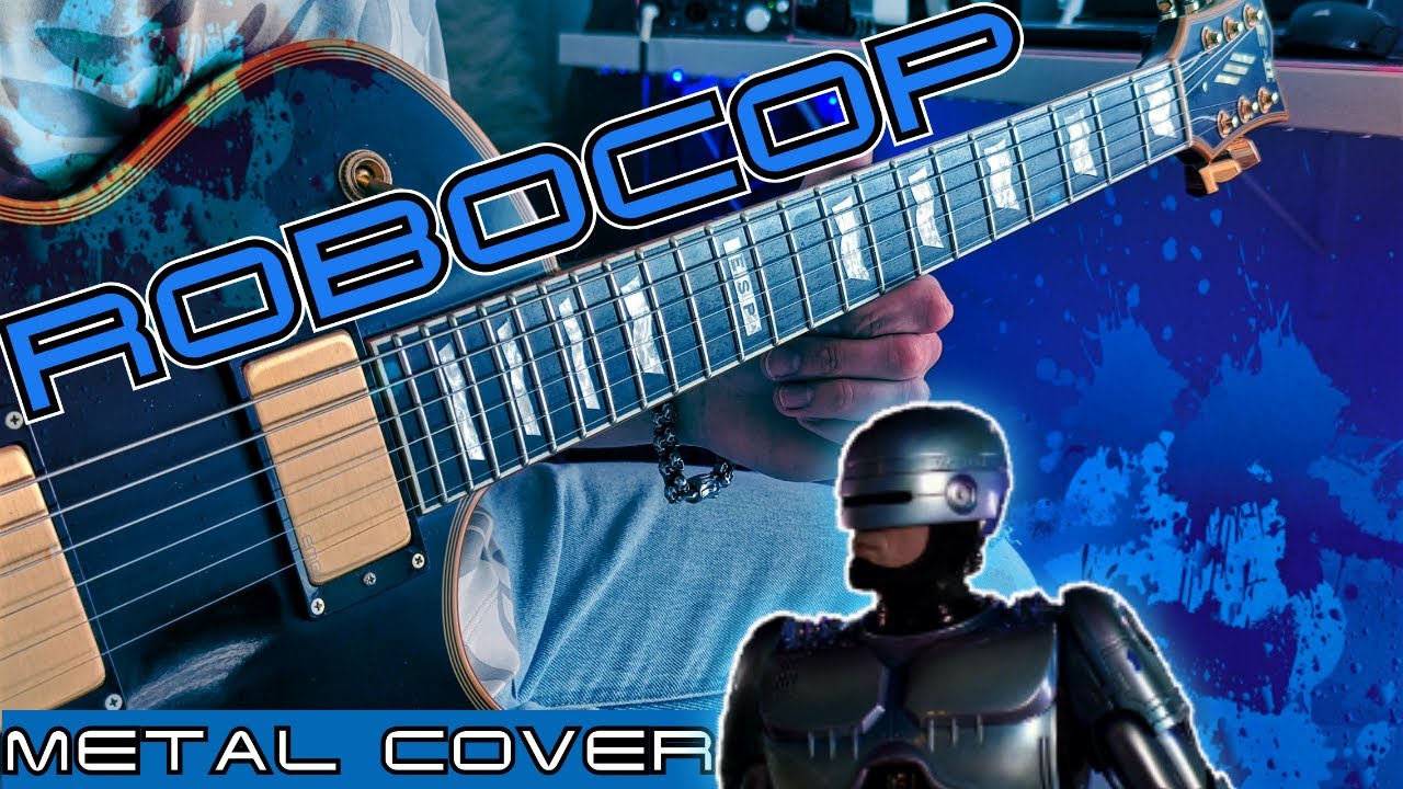 Robocop Theme ( Metal Cover )