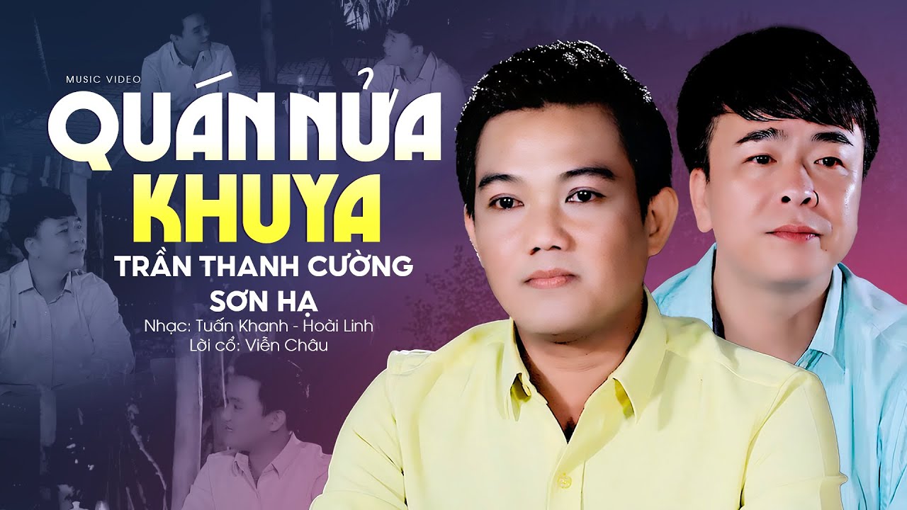 Tân Cổ Mới Nhất 2023 Buồn Ưu Tư Khoắc Khoải | Quán Nửa Khuya - Trần Thanh Cường x Sơn Hạ