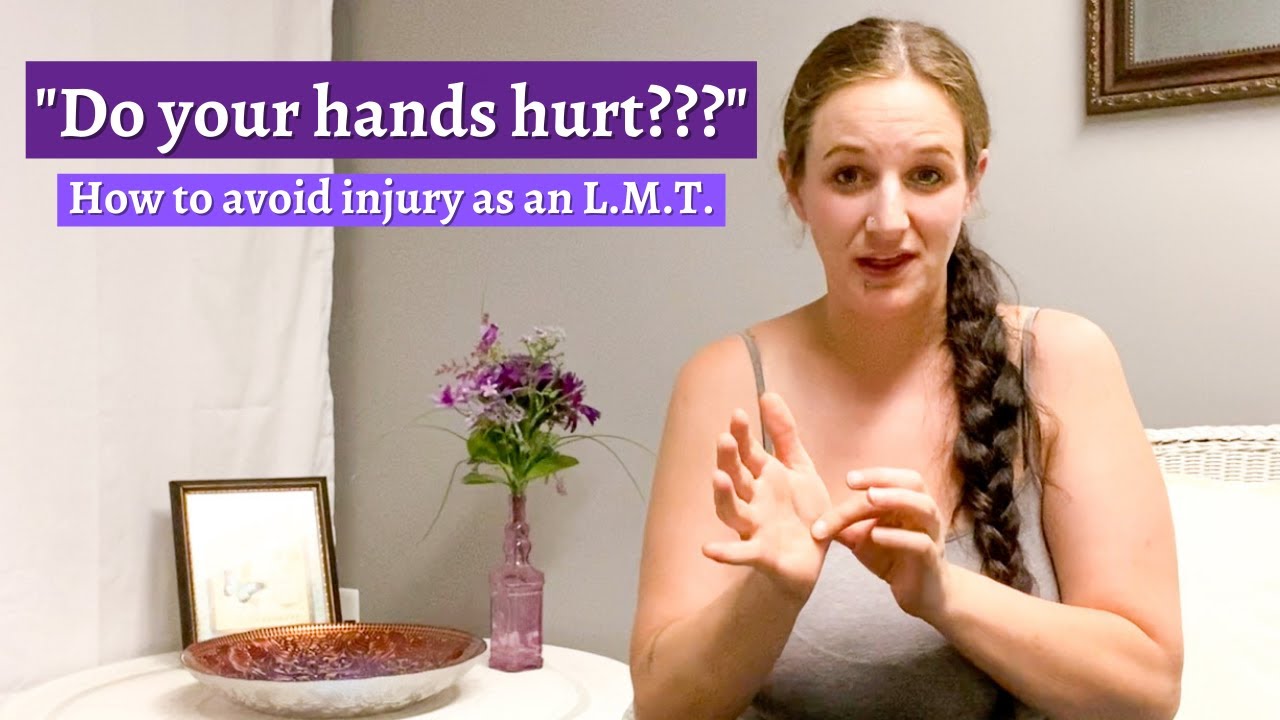 How to avoid injury as an L.M.T// Answering the commonly asked question “do your hands hurt”?