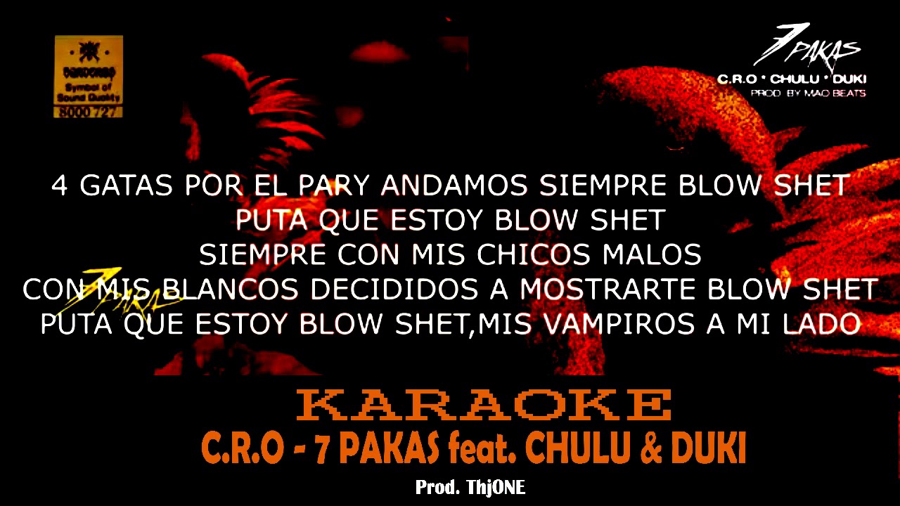 C.R.O - 7 PAKAS feat. CHULU & DUKI (KARAOKE/INSTRUMENTAL)