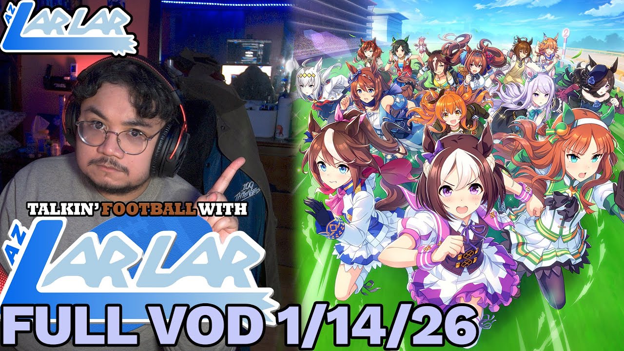 🏈 TFWL EP 18 + UMAMUSUME GRIND! [Full VOD | January 14, 2026]