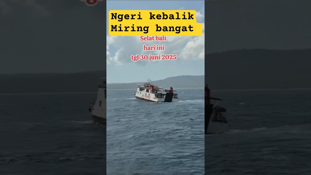 Nyaris !! karam Kapal Ferry selat Bali memang deras 