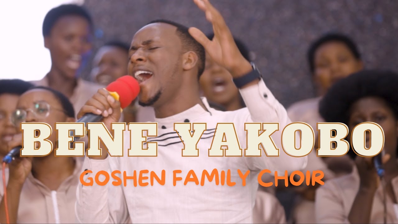 BENE YAKOBO BY GOSHEN FAMILY CHOIR 
