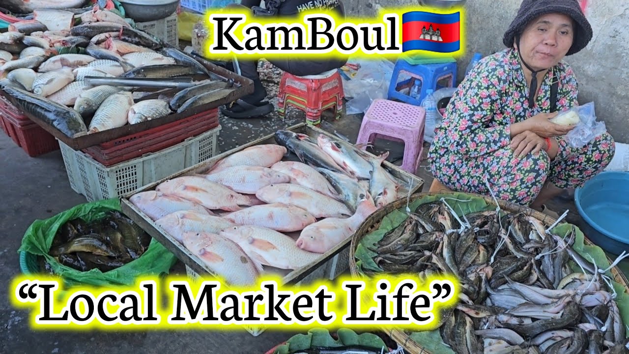 “Unseen Cambodia: Fresh Catch & Street Market Experience in Kamboul”