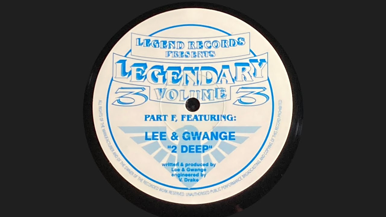 Lee and Gwange - 2 Deep - Legend Records