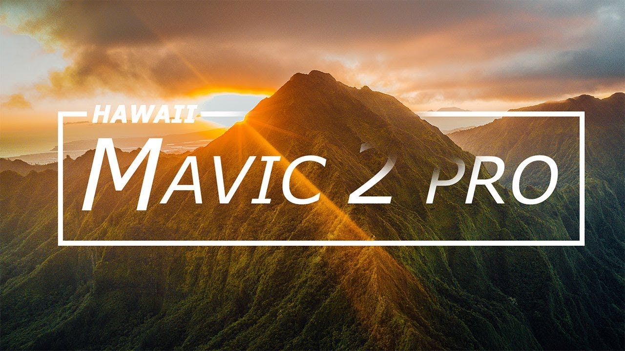 MAVIC 2 PRO :  Hawaii ( 4K )