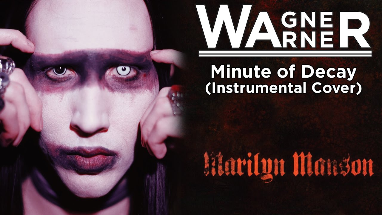 「Instrumental Cover」Marilyn Manson – Minute of Decay