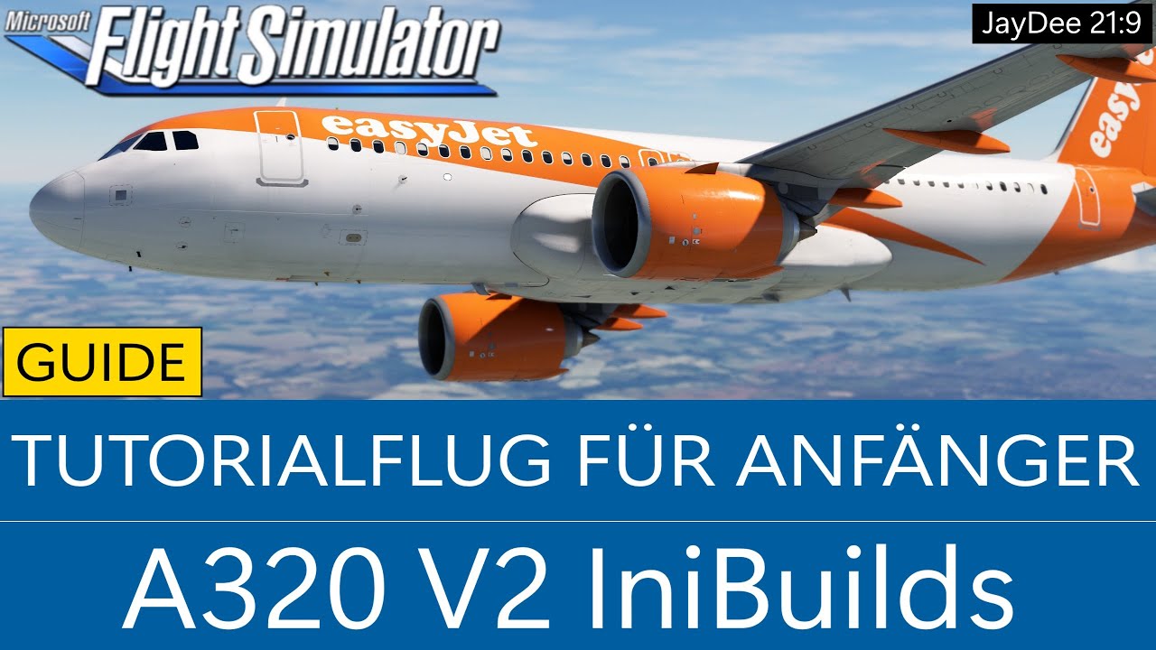 A320 V2 iniBuilds | Tutorial-Flug für Anfänger ★ MSFS 2020