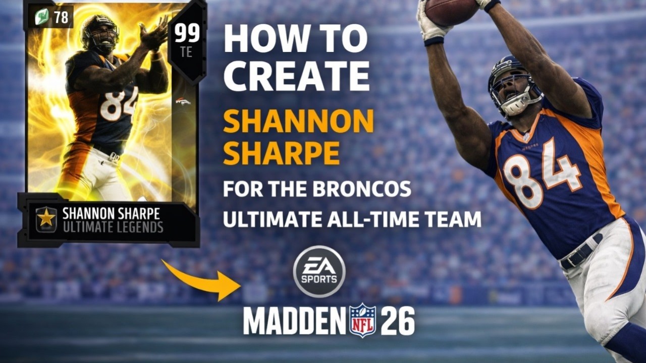How to Create Shannon Sharpe in Madden NFL 26 | Broncos Ultimate All-Time Team