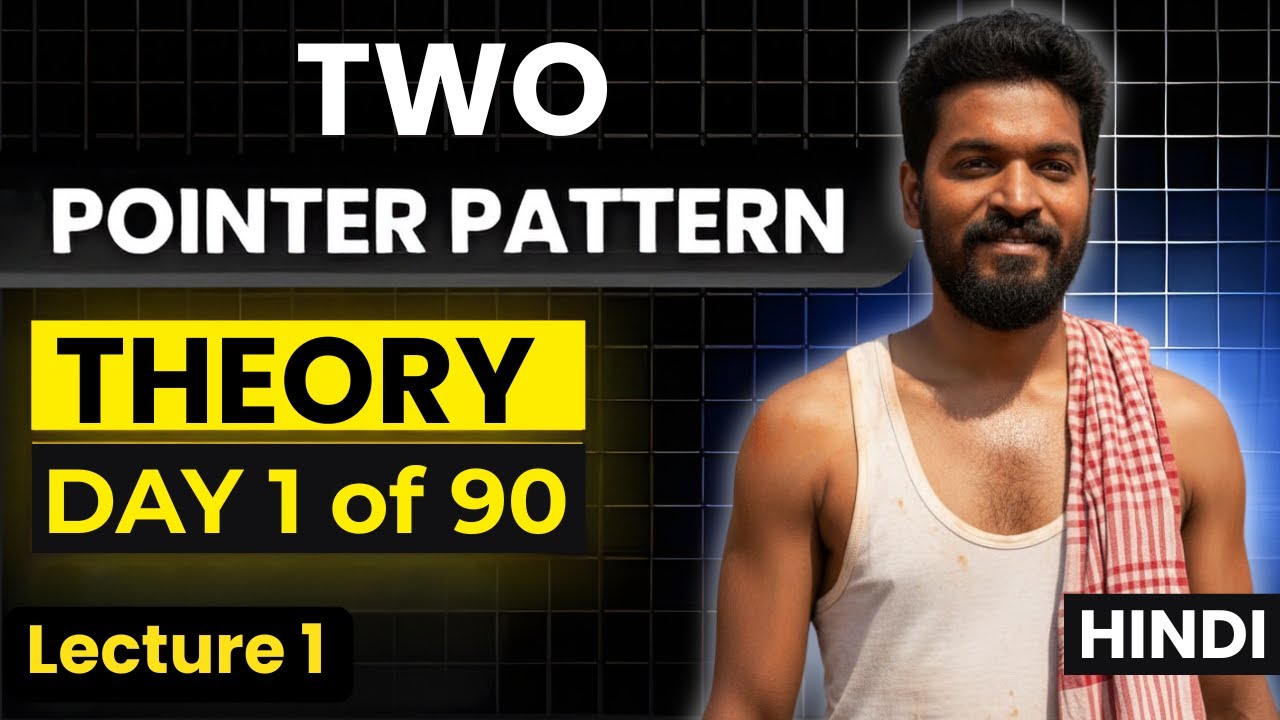 Day 1/90 |⚡ Two Pointers Theory - DSA Pattern #1 | DSA Pattern You Must Know! #twopointers
