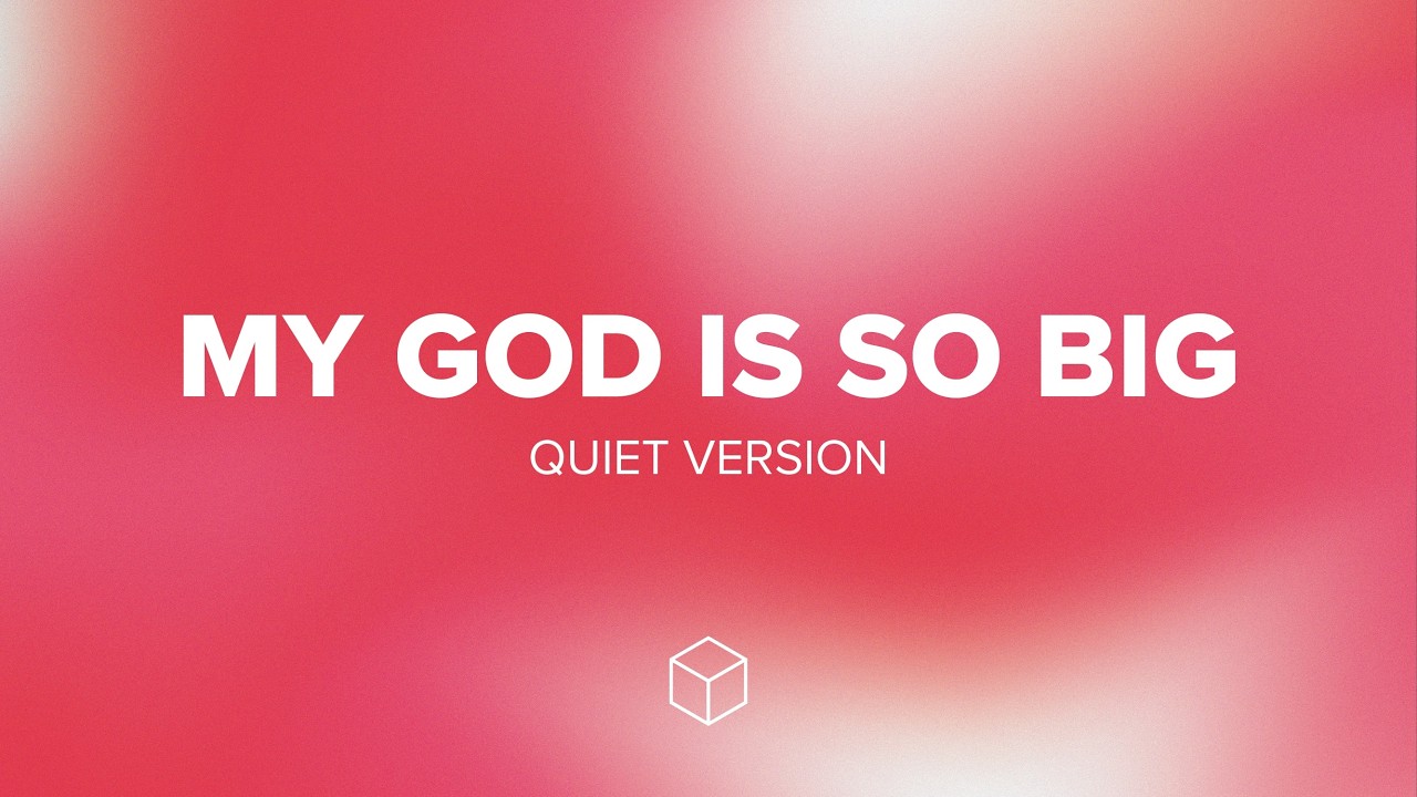 My God Is So Big (Quiet Version) | Kids Worship Service