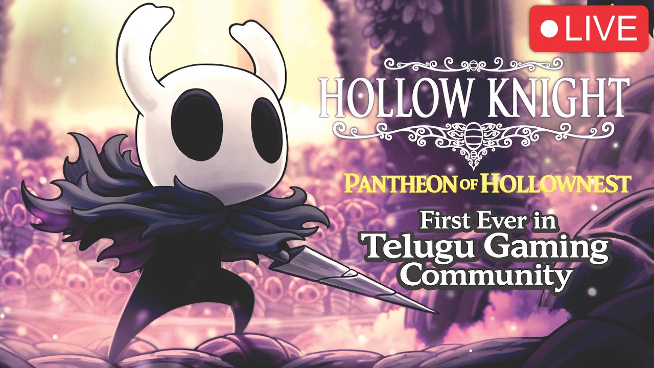 Hollow Knight - Pantheon Telugu Live Gameplay | 106% done #pobgoplayz