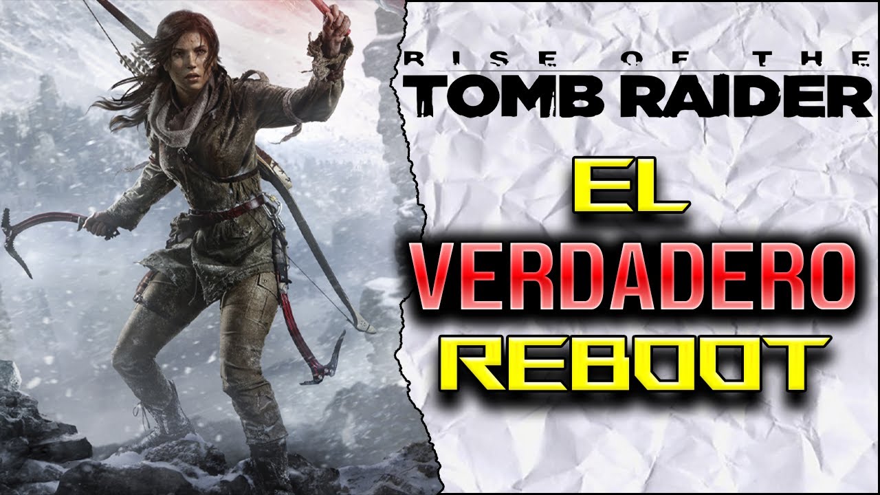 EL VERDADERO REBOOT | Rise Of The Tomb Raider [ANÁLISIS]