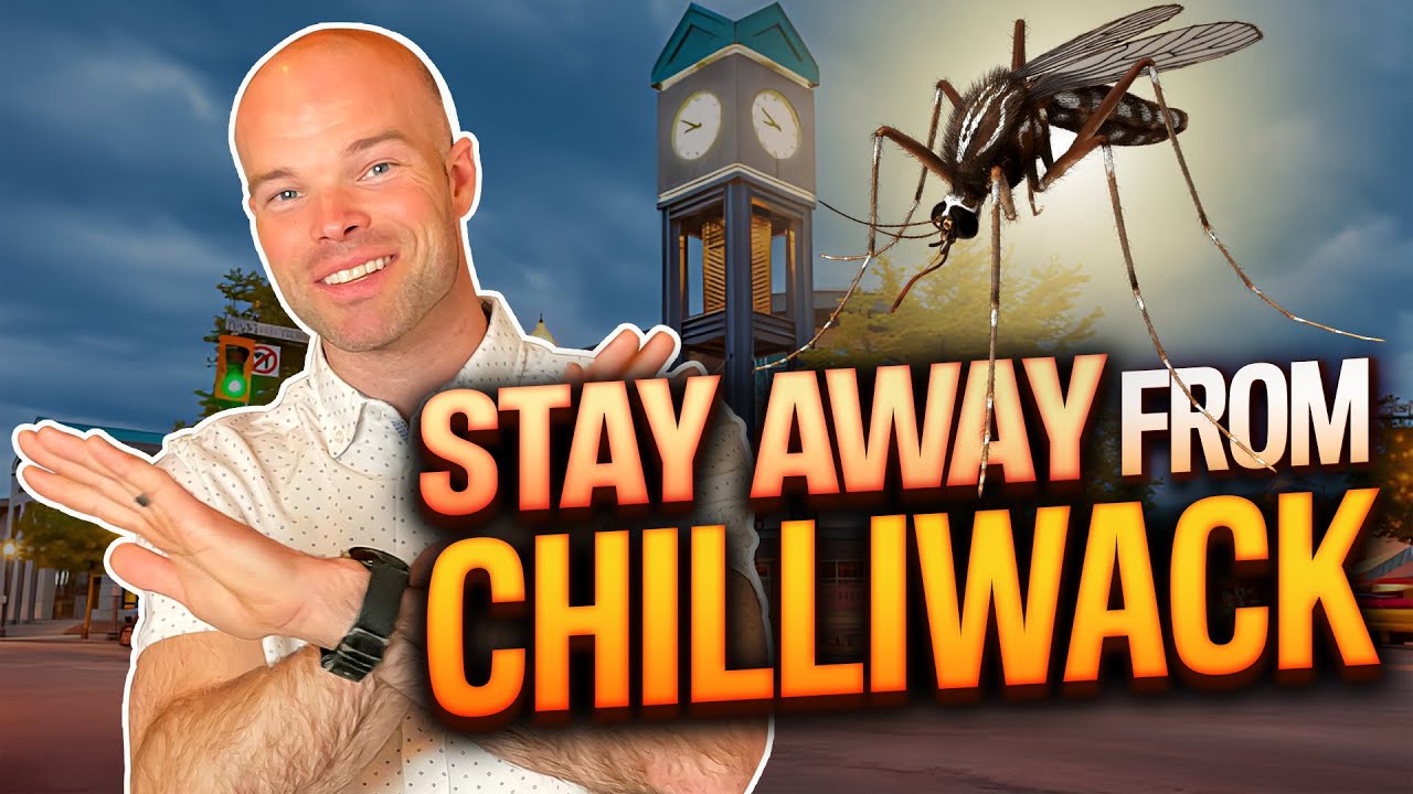 DON'T Move to Chilliwack BC | WATCH THIS BEFORE MOVING to Chilliwack | Chilliwack BC Real Estate