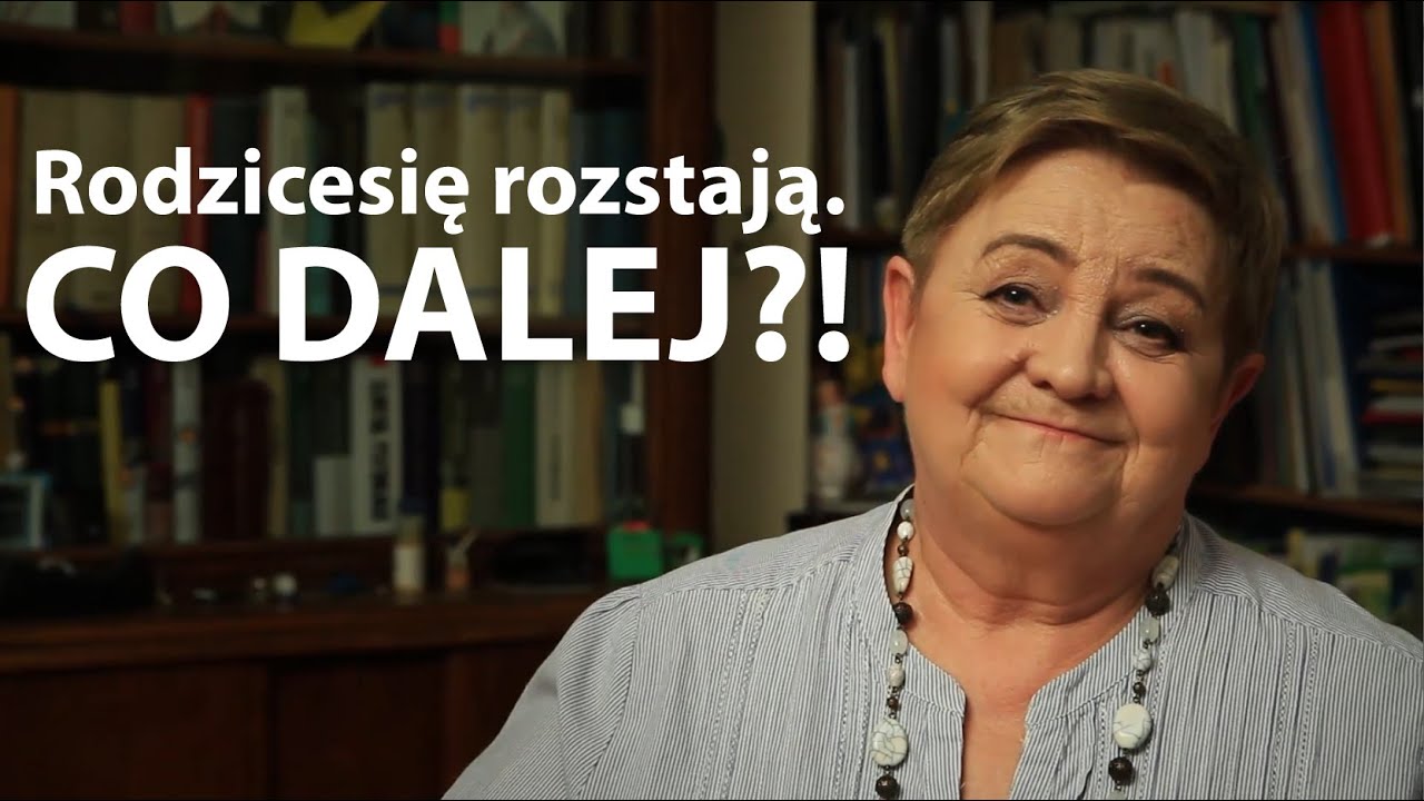 Szczęśliwe dziecko - Rodzice się rozstają. Co dalej?!