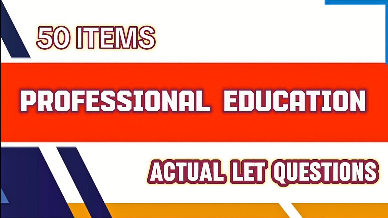 ProfEd | 50 Items Let Reviewer 2024