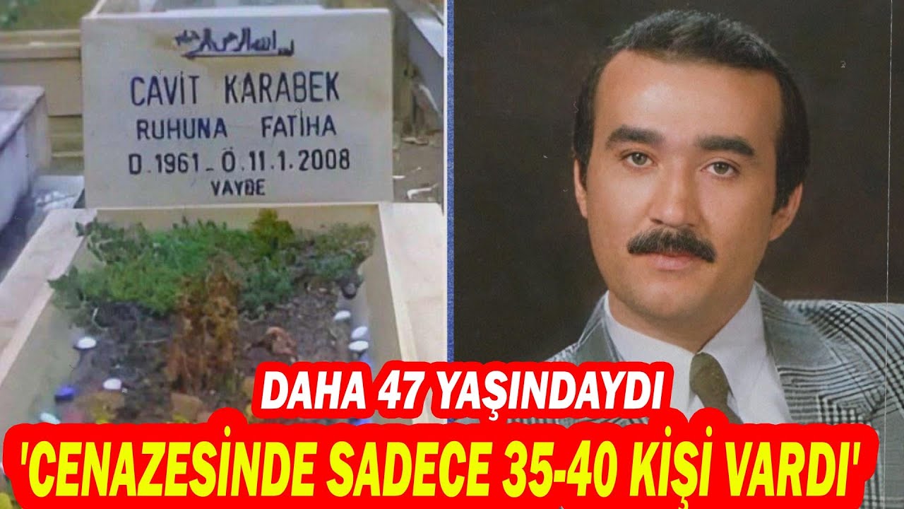 (YENİ) CAVİT KARABEY; Bir Otel Odasında Genç Yaşta Yapayalnız Can Verdi...